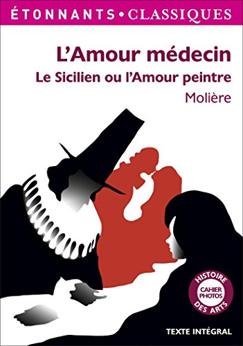 L'Amour médecin – Le Sicilien ou l'Amour peintre